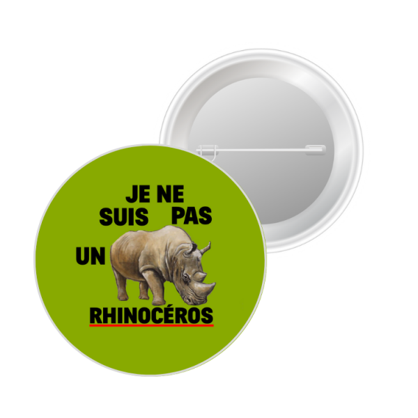 Badge "Je ne suis pas un Rhinocéros"