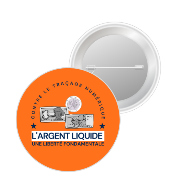 Badge - L'argent liquide une liberté fondamentale