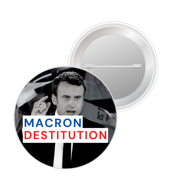 Badge - Macron Destitution