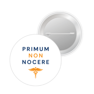 1 Badge - Primum non nocere