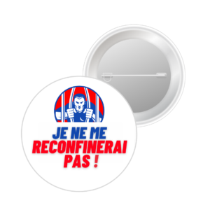 1 Badge - Je ne me reconfinerai pas !